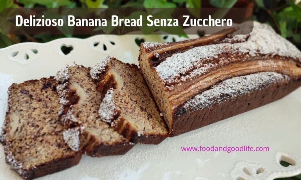 Banana Bread Senza Zucchero