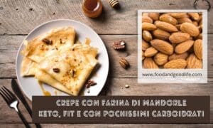 Crepe con farina di mandorle keto e low carb